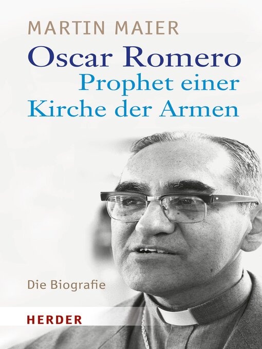 Title details for Oscar Romero--Prophet einer Kirche der Armen by Martin Maier - Available